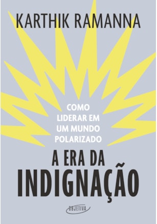 A ERA DA INDIGNAÇÃO