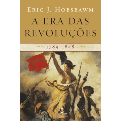 A ERA DAS REVOLUÇÕES