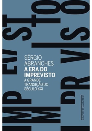 A ERA DO IMPREVISTO