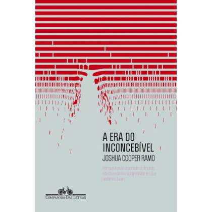 A ERA DO INCONCEBÍVEL