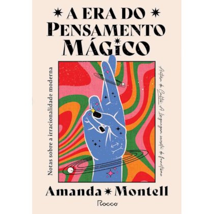 A era do pensamento mágico