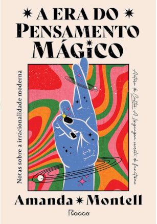 A era do pensamento mágico