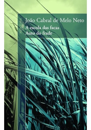 A ESCOLA DAS FACAS/ AUTO DO FRADE