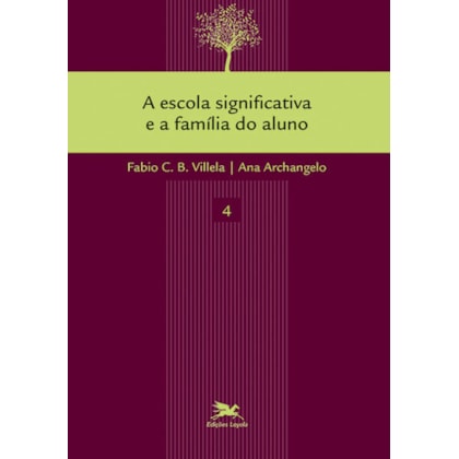 A escola significativa e a família do aluno