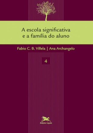 A escola significativa e a família do aluno