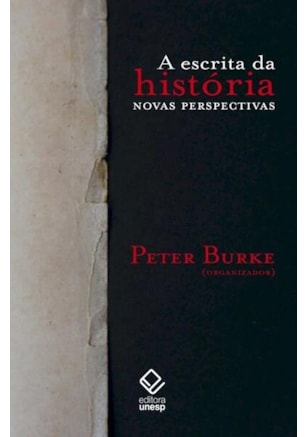 A ESCRITA DA HISTÓRIA - 2ª EDIÇÃO