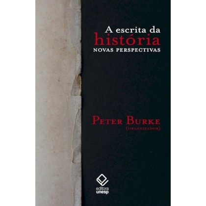 A ESCRITA DA HISTÓRIA - 2ª EDIÇÃO