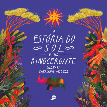 A ESTÓRIA DO SOL E DO RINOCERONTE