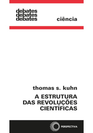 A ESTRUTURA DAS REVOLUÇÕES CIENTÍFICAS