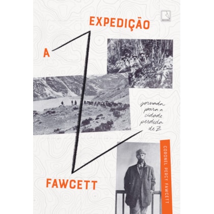 A EXPEDIÇÃO FAWCETT