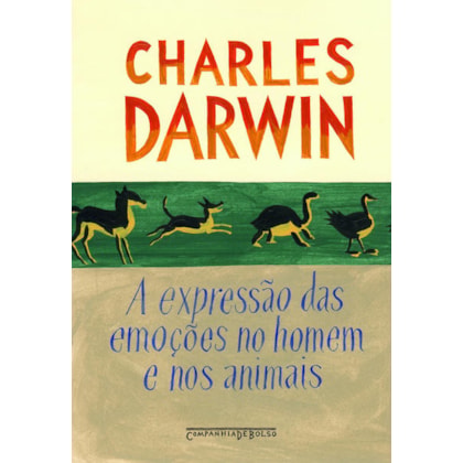 A EXPRESSÃO DAS EMOÇÕES NO HOMEM E NOS ANIMAIS