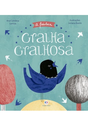 A FABULOSA GRALHA GRALHOSA