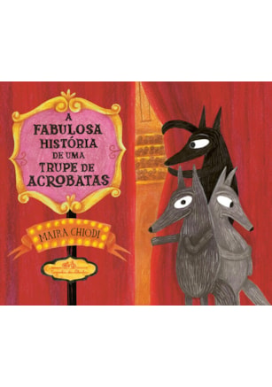 A fabulosa história de uma trupe de acrobatas