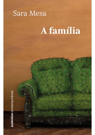 A família (da mesma autora de Um amor)