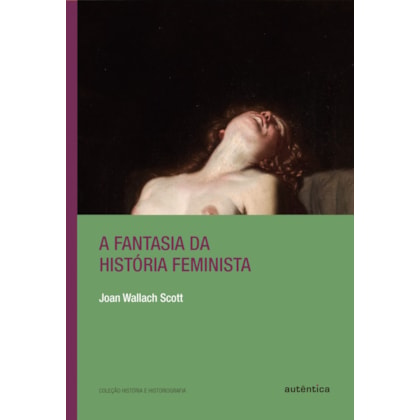 A FANTASIA DA HISTÓRIA FEMINISTA