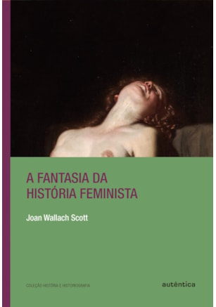 A FANTASIA DA HISTÓRIA FEMINISTA