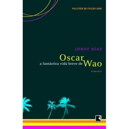 A FANTÁSTICA VIDA BREVE DE OSCAR WAO