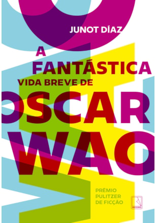 A FANTÁSTICA VIDA BREVE DE OSCAR WAO