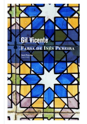 A FARSA DE INÊS PEREIRA