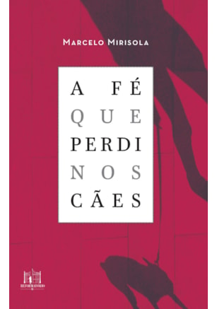 A FÉ QUE PERDI NOS CÃES