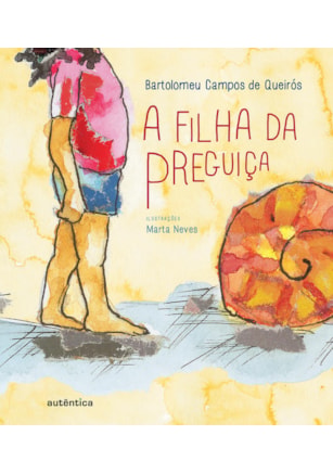 A FILHA DA PREGUIÇA