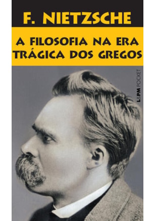 A filosofia na era trágica dos gregos