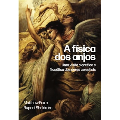 A FÍSICA DOS ANJOS