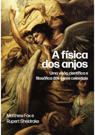 A FÍSICA DOS ANJOS