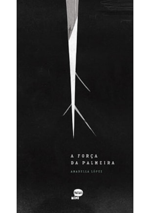 A FORÇA DA PALMEIRA