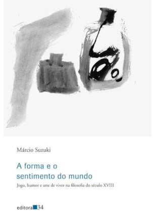 A FORMA E O SENTIMENTO DO MUNDO