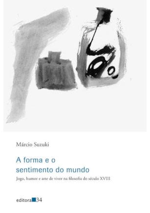 A FORMA E O SENTIMENTO DO MUNDO