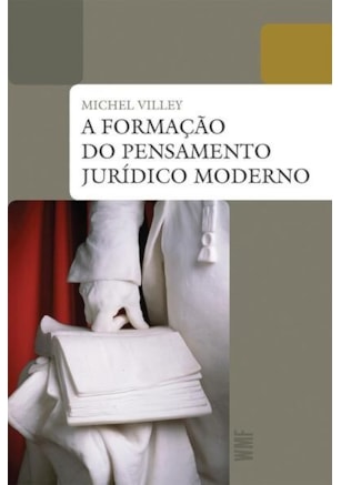 A Formação do Pensamento Jurídico Moderno