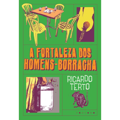 A fortaleza dos Homens-Borracha