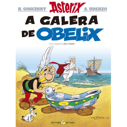 A GALERA DE OBELIX (Nº 30 AS AVENTURAS DE ASTERIX)