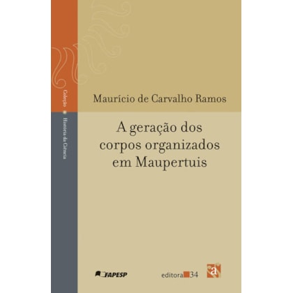 A GERAÇÃO DOS CORPOS ORGANIZADOS EM MAUPERTUIS