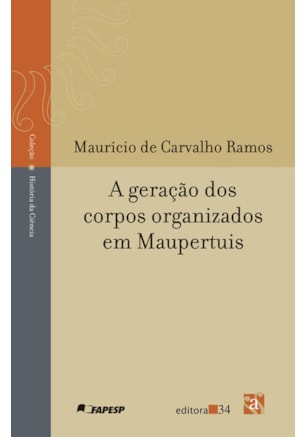 A GERAÇÃO DOS CORPOS ORGANIZADOS EM MAUPERTUIS