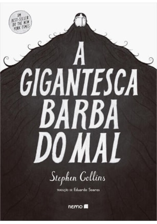 A GIGANTESCA BARBA DO MAL