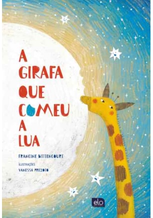 A GIRAFA QUE COMEU A LUA