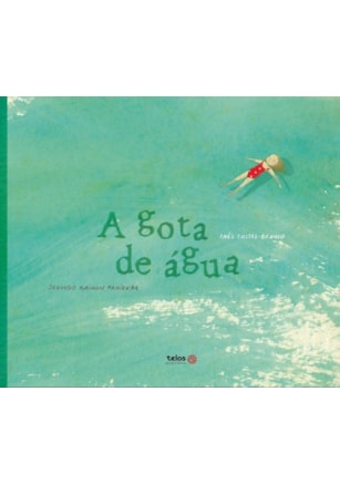 A GOTA DE ÁGUA