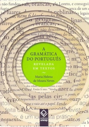A GRAMÁTICA DO PORTUGUÊS REVELADA EM TEXTOS