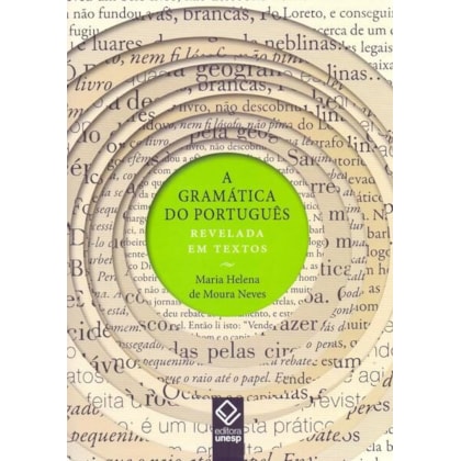 A GRAMÁTICA DO PORTUGUÊS REVELADA EM TEXTOS