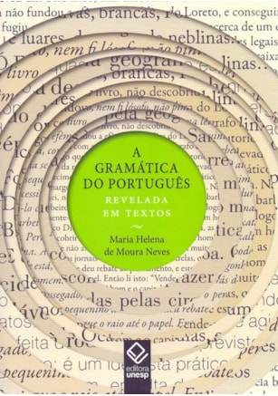 A GRAMÁTICA DO PORTUGUÊS REVELADA EM TEXTOS