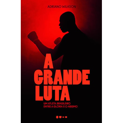 A GRANDE LUTA