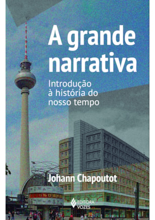A GRANDE NARRATIVA