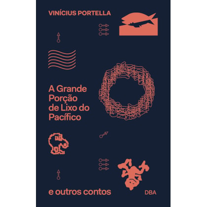 A GRANDE PORÇÃO DE LIXO DO PACÍFICO E OUTROS CONTOS