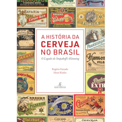 A HISTÓRIA DA CERVEJA NO BRASIL