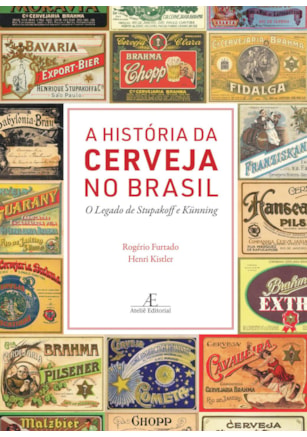 A HISTÓRIA DA CERVEJA NO BRASIL
