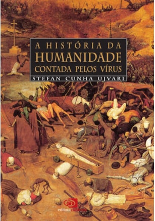 A HISTÓRIA DA HUMANIDADE CONTADA PELOS VÍRUS