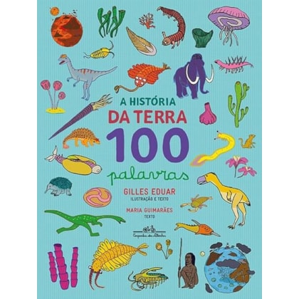A HISTÓRIA DA TERRA 100 PALAVRAS