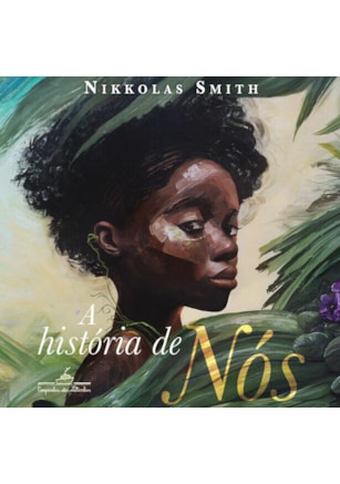 A HISTÓRIA DE NÓS